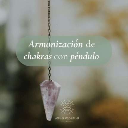 Armonización de chakras con péndulo (online)